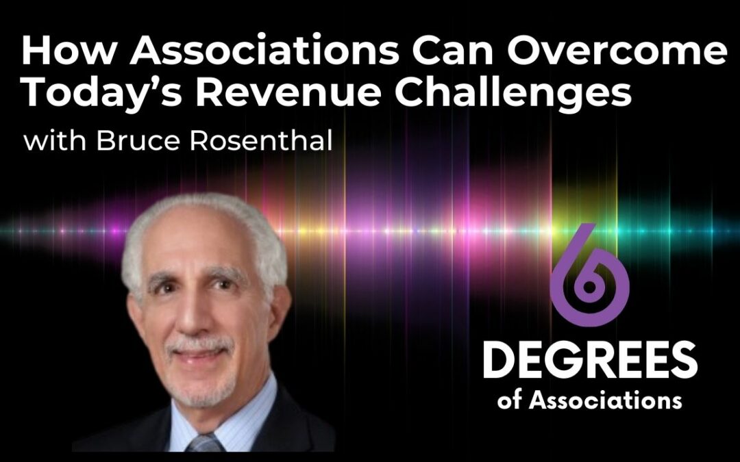 How Associations Can Overcome Today’s Revenue Challenges