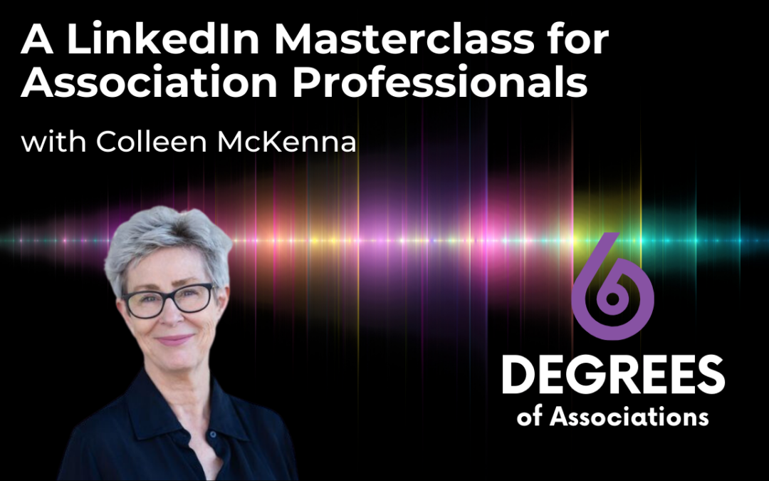 A LinkedIn Masterclass for Association Professionals