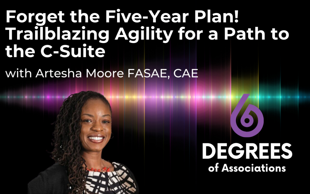 Forget the Five-Year Plan! Trailblazing Agility for a Path to the C-Suite