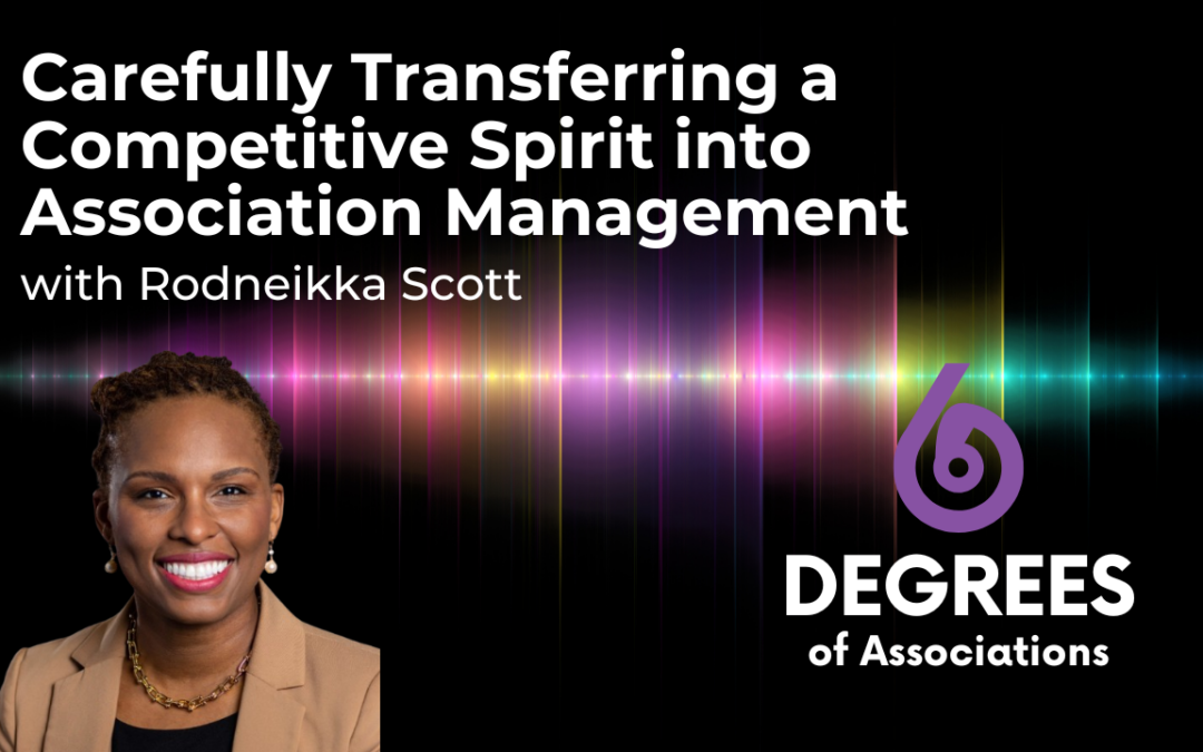 Carefully Transferring a Competitive Spirit into Association Management