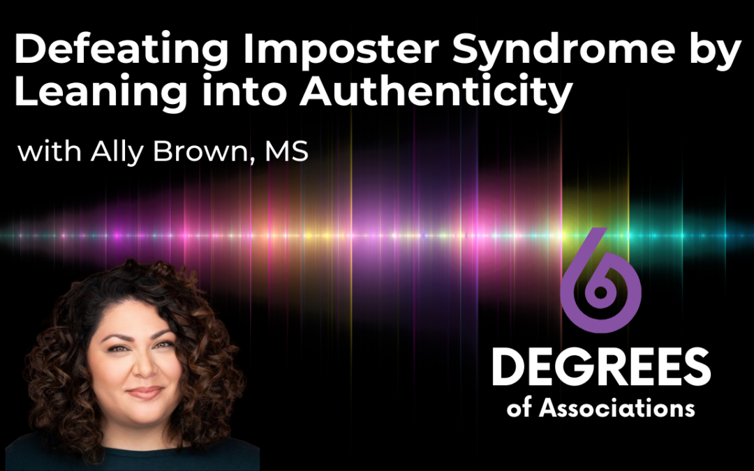 Defeating Imposter Syndrome by Leaning into Authenticity