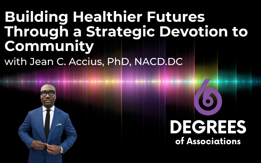 Building Healthier Futures Through a Strategic Devotion to Community