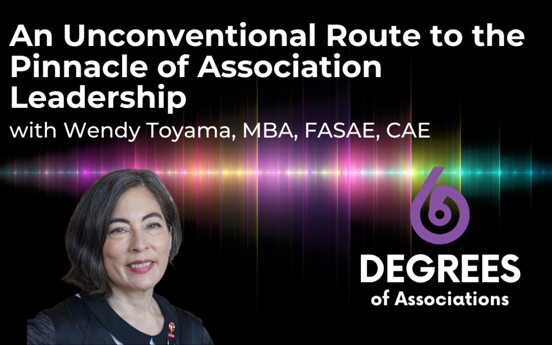 An Unconventional Route to the Pinnacle of Association Leadership