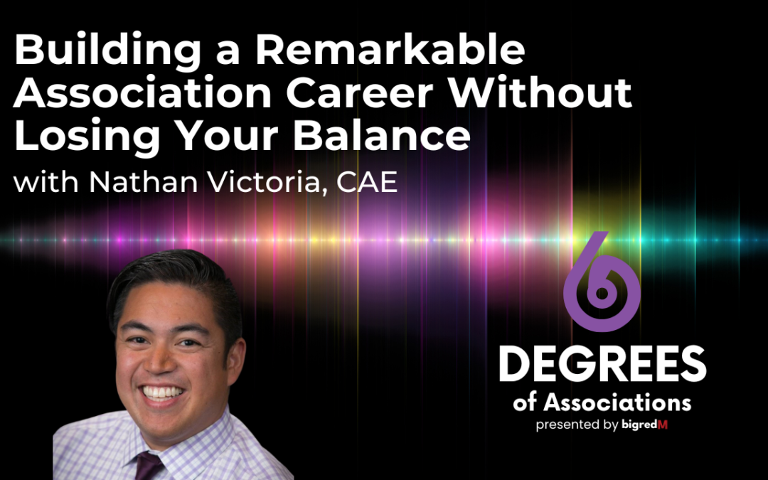 Building a Remarkable Association Career Without Losing Your Balance