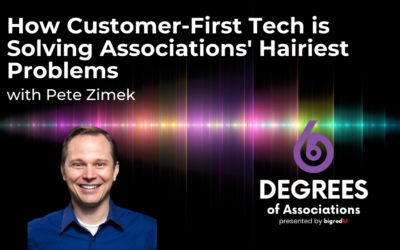 How Customer-First Tech is Solving Associations’ Hairiest Problems